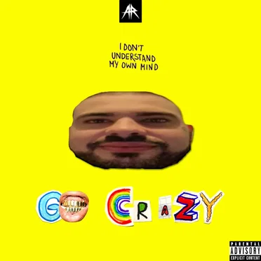 GO CRAZY