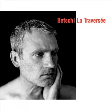 La Traversée by Bertrand Betsch - album cover