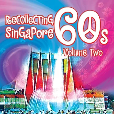 Recollecting Singapore 60s: Volume Two by Various Artists - album cover