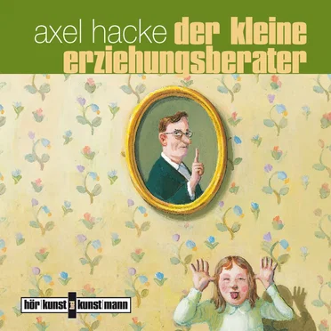 Der kleine Erziehungsberater by Axel Hacke - album cover