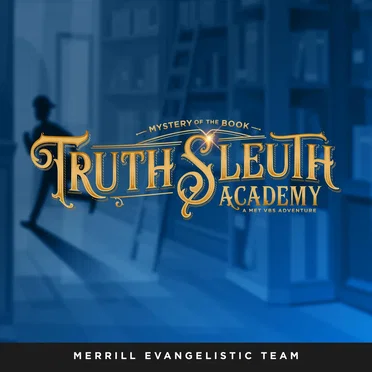 Truth Sleuth Academy by Merrill Evangelistic Team - album cover