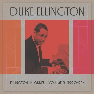 Ellington in Order, Volume 3 (1930-31)