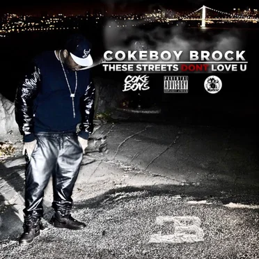 These Streets Don't Love U by Coke Boy Brock - album cover
