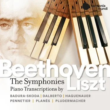 Beethoven: Complete Symphonies Transcribed for the Piano by Franz Liszt