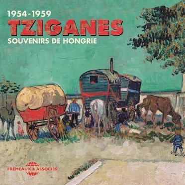 Tziganes, Souvenirs de Hongrie 1954–1959 by Various Artists - album cover