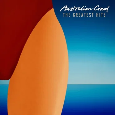 The Greatest Hits by Australian Crawl - album cover