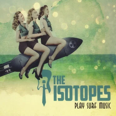 Play Surf Music by The Isotopes - album cover
