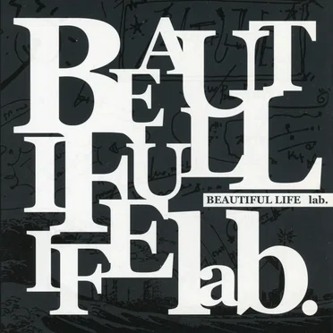 BEAUTIFUL LIFE
