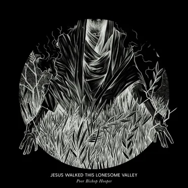 Jesus Walked This Lonesome Valley