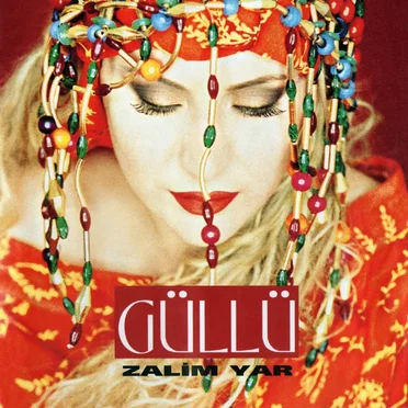 Zalim Yar by Güllü - album cover