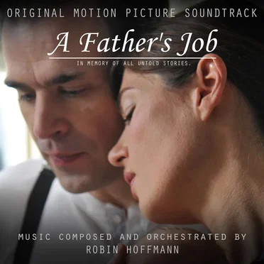 A Father’s Job (Original Motion Picture Soundtrack)