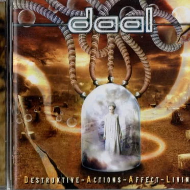 Destruktive Actions Affect Livings by Daal - album cover