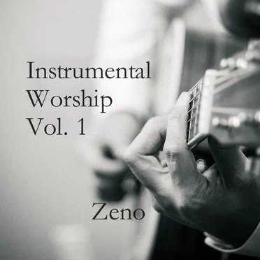 Instrumental Worship Volume 1 by Zeno - album cover