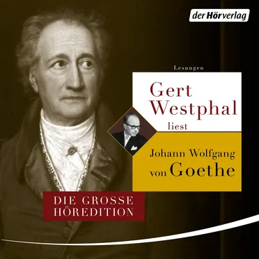 Gert Westphal liest Johann Wolfgang von Goethe by Johann Wolfgang von Goethe - album cover