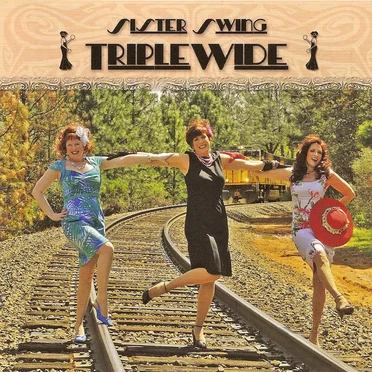 Triple Wide by Sister Swing - album cover