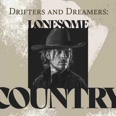 Drifters and Dreamers: Lonesome Country by Various Artists - album cover