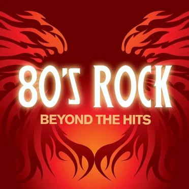 80’s Rock Beyond the Hits by Various Artists - album cover