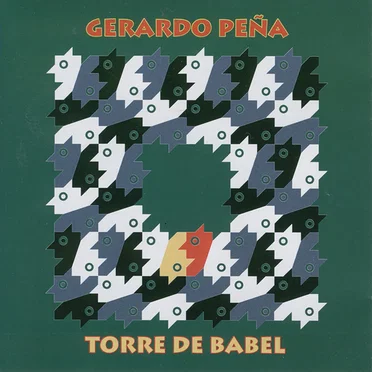 Torre de Babel by Gerardo Peña - album cover
