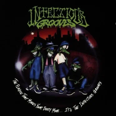 Infectious Grooves