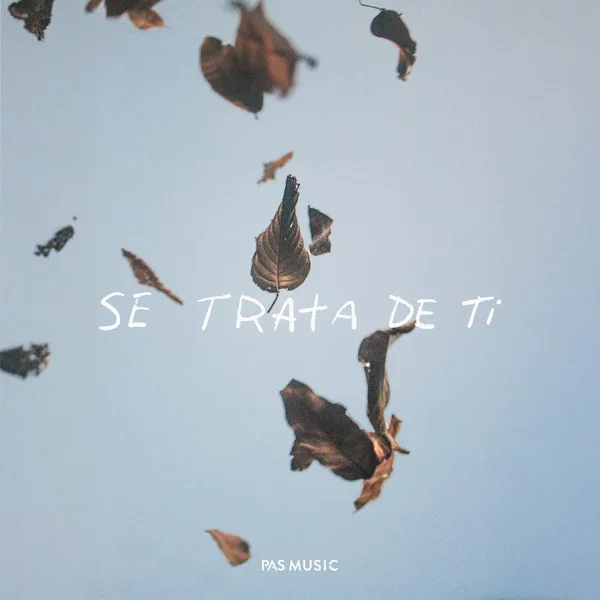 Se Trata de Ti (En Vivo)