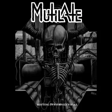 Rotting in Eternity's Hell by Mutilate - album cover
