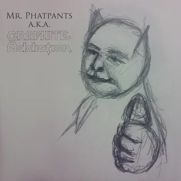 Mr. Phatpants by Graphite Addiction - album cover