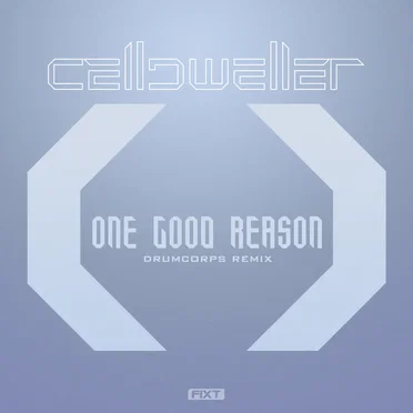 One Good Reason (Drumcorps Remix)