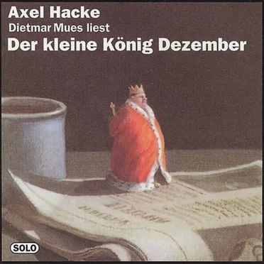 Der kleine König Dezember by Axel Hacke - album cover