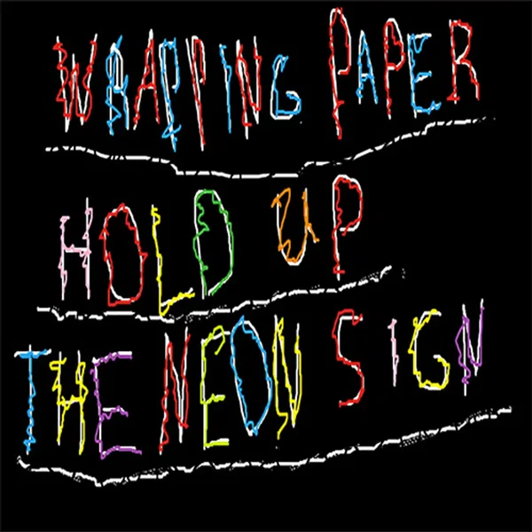 Hold Up the Neon Sign
