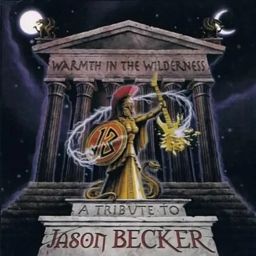 Warmth in the Wilderness: A Tribute to Jason Becker by Various Artists - album cover