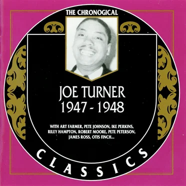 The Chronological Classics: Joe Turner 1947-1948