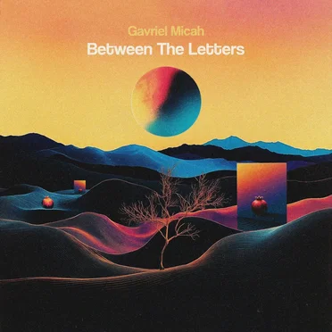 Between The Letters by Gavriel Micah - album cover