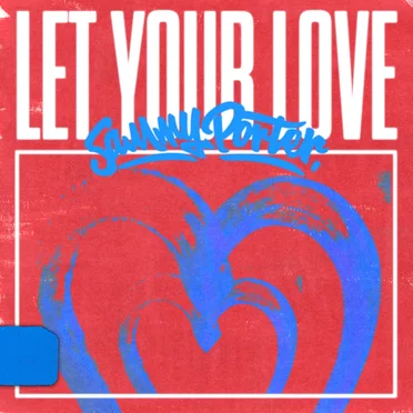 Let Your Love (Extended)