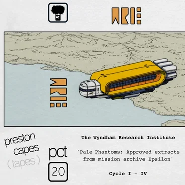 “Pale Phantoms: Approved extracts from mission archive Epsilon”