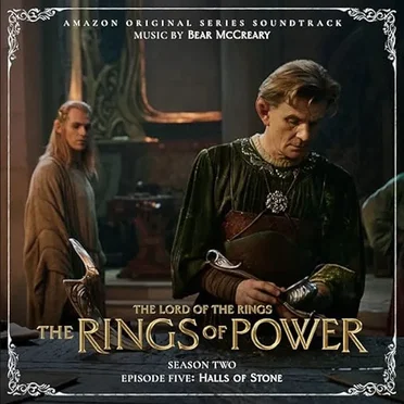 The Lord of the Rings: The Rings of Power (Season Two, Episode Five: Halls Of Stone - Amazon Original Series Soundtrack)