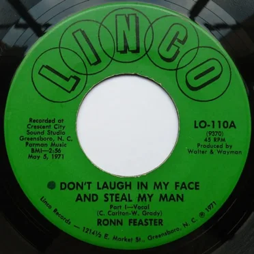 Don’t Laugh in My Face and Steal My Man by Ronn Feaster - album cover