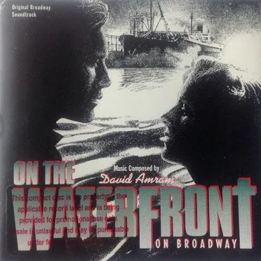 On the Waterfront on Broadway (original Broadway Soundtrack)