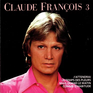 Volume 3 - 10 ans de chanson by Claude François - album cover