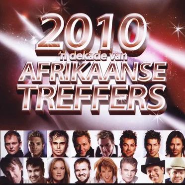 2010 'n Dekade Van Afrikaanse Treffers by Various Artists - album cover
