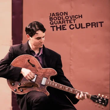The Culprit by Jason Bodlovich Quartet - album cover