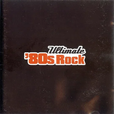 Ultimate 16 Originals: Ultimate '80s Rock by Various Artists - album cover