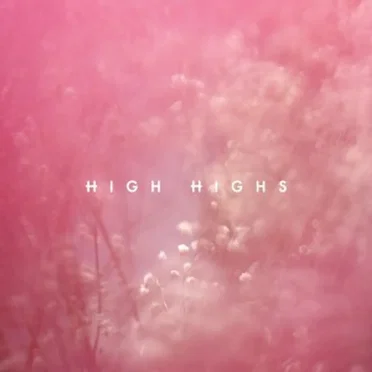 High Highs EP by High Highs - album cover