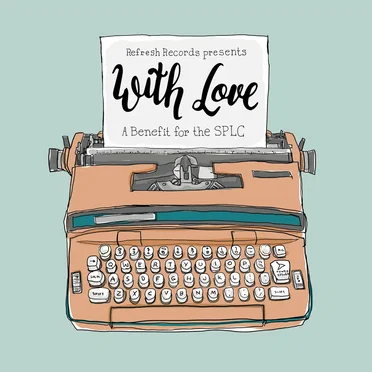 With Love: A Benefit for the SPLC by Various Artists - album cover