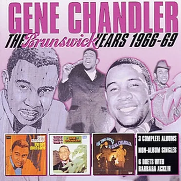 The Brunswick Years 1966-1969 by Gene Chandler - album cover