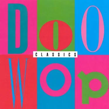 Doo Wop Classics by Various Artists - album cover