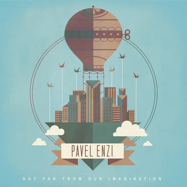 Not Far From Our Imagination by Pavel Enzi - album cover
