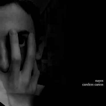 Careless Caress by Nayes - album cover