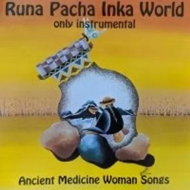 Ancient Medicine Woman Songs