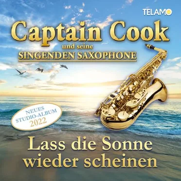 Lass die Sonne wieder scheinen by Captain Cook und seine singenden Saxophone - album cover