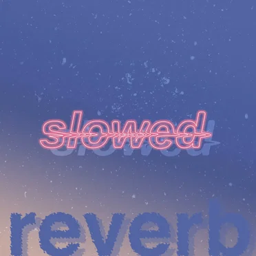 slowed + reverb by Various Artists - album cover